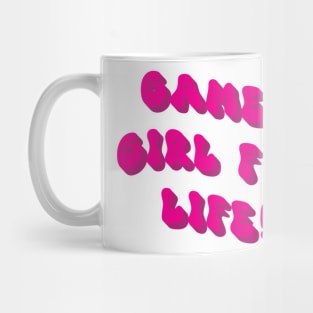 Gamer girl for life Mug